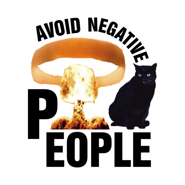 Avoid Negative People by richercollections