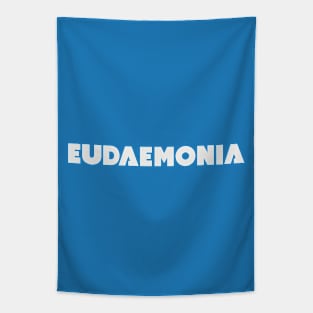 Eudaemonia - Being Lucky or Happy (white) Tapestry