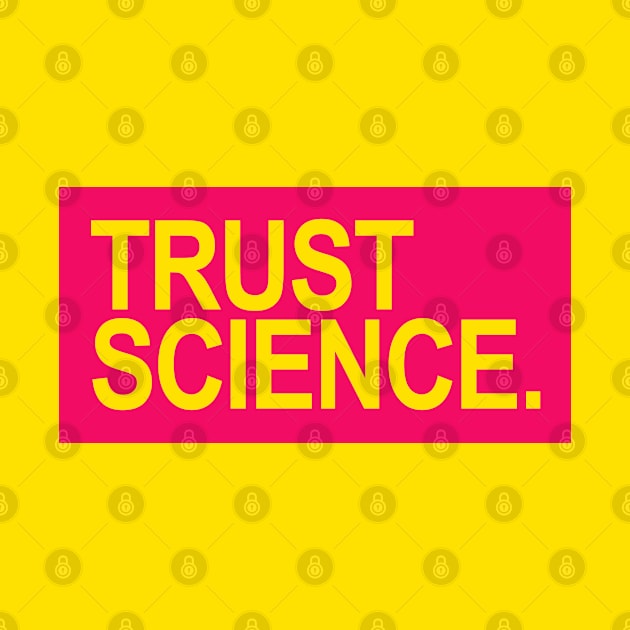 Trust Science - Fuschia Yellow by skittlemypony