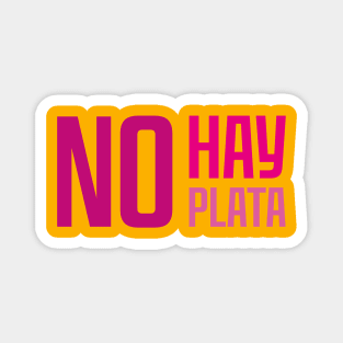 No hay plata (horizontal) Magnet