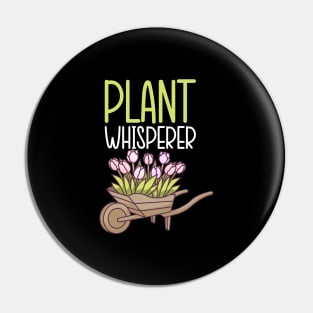 Plant Whisperer - Gardener Garden Gift Pin