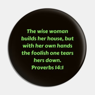 Bible Verse Proverbs 14:1 Pin