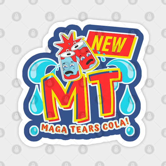 New MAGA Tears Cola! Magnet by TJWDraws