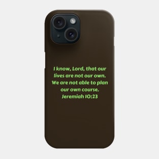 Bible Verse Jeremiah 10:23 Phone Case