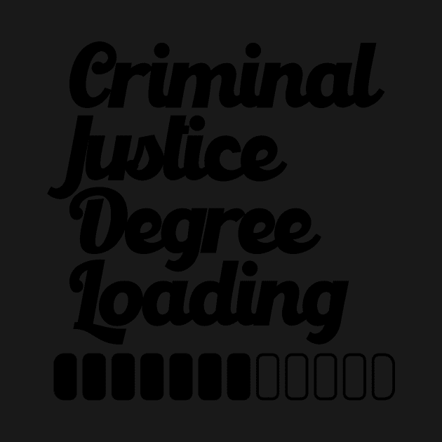 Criminal Justice Degree Loading by nextneveldesign