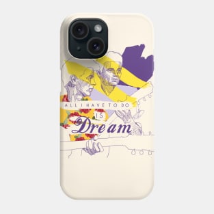 Dream, dream, dreaaaam Phone Case