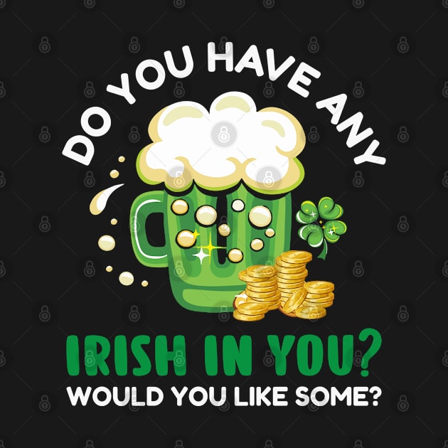 Do you have any irish in you? Would you like some? by little.tunny