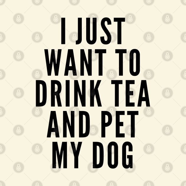 Drink Tea and Pet Dogs by Likeable Design