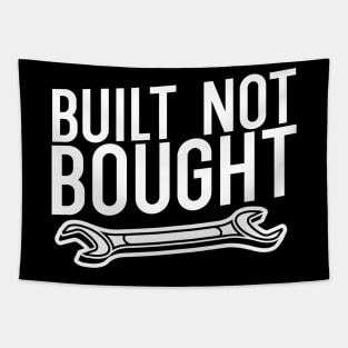 Built not bought Tapestry