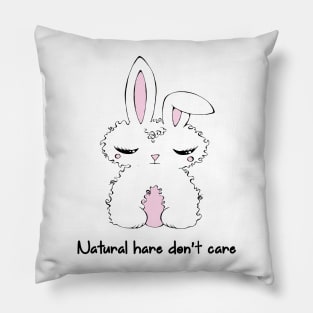 Natural Hare Don't Care - Kawaii Bunny Pillow