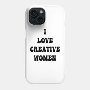 i love creative women Phone Case