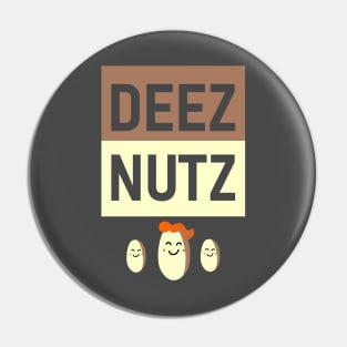 DEEZ NUTZ SMILE VARIATION Pin