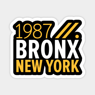 Bronx NY Birth Year Collection - Represent Your Roots 1987 in Style Magnet