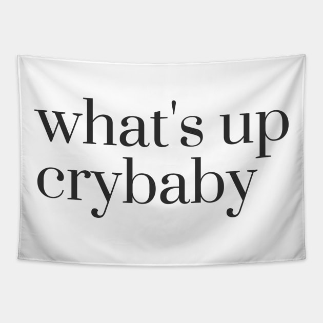 what's up crybaby Tapestry by miamia