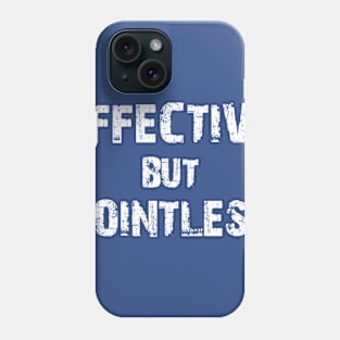 Effective but Pointless Phone Case