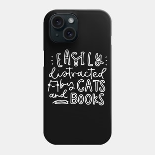 Easily Distracted By Cats And Books Shirt - Funny Cat Phone Case