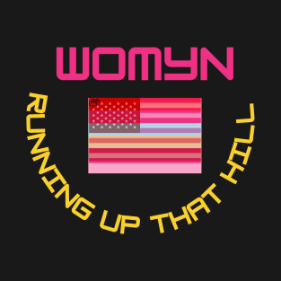 Womyn Running Up That Hill T-Shirt