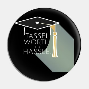 Graduation "Tassel Worth Hassle", Retro Design Pin