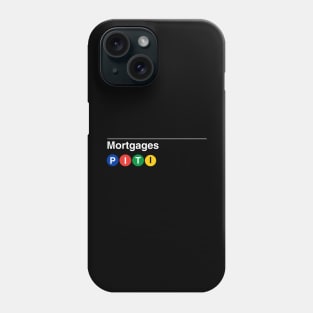 Mortgages Subway Phone Case