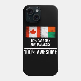 50% Canadian 50% Malagasy 100% Awesome - Gift for Malagasy Heritage From Madagascar Phone Case