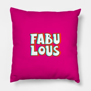fabulous Pillow