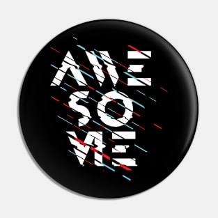 Awesome Pin