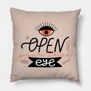 Psychedelic eyes. Motivating typography design "Open your third eye" sign. Pillow