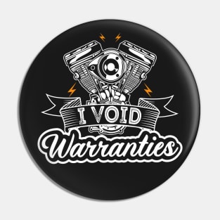 Cool I Void Warranties Motorcycle Pin