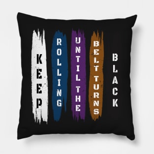 Brazilian Jiu Jitsu Gift - Keep Rolling Black Belt BJJ - Funny Jiujitsu Gift Lover Pillow