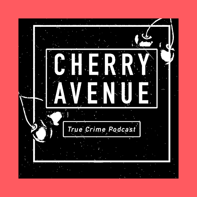 Cherry Avenue Retro by Cherry Avenue True Crime Podcast