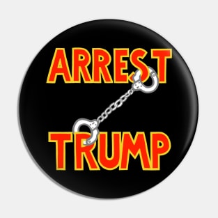 ARREST TRUMP (5) Pin