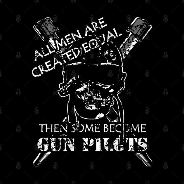 Gun Pilot - All Men are Created Equal by Aviation Designs