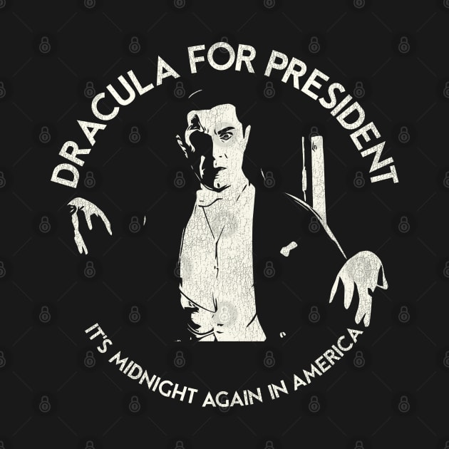 DRACULA FOR PRESIDENT by darklordpug