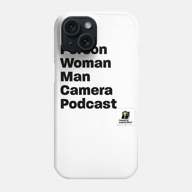 person woman man camera podcast Phone Case by IUsedtoWatchThis