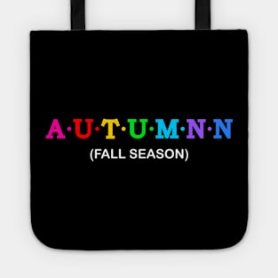 Autumnn  - Fall Season. Tote