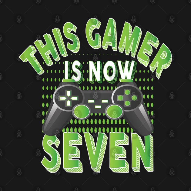 This Gamer Is Now Seven Years Old Boy Video Game Lover Party product by Grabitees