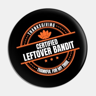 Leftover Bandit Thanksgiving Pin