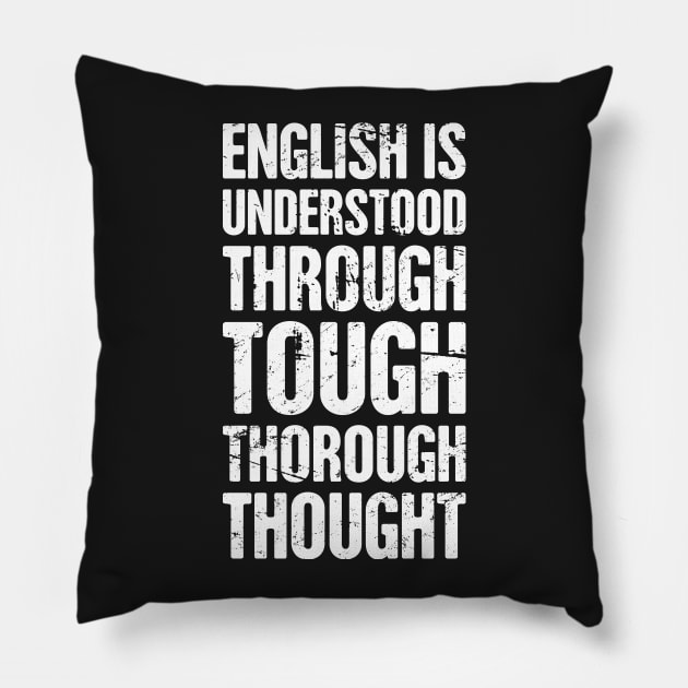 Funny English Teacher Quote Pillow by MeatMan