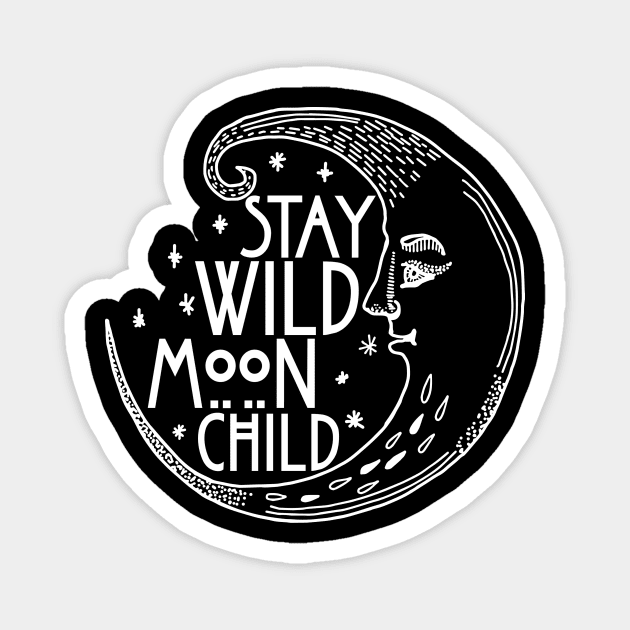 Stay Wild Moon Child Funny Witch Spiritual Aesthetic Gothic Magnet by flytogs