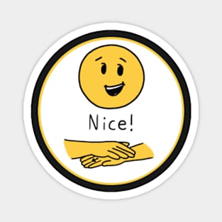 “Nice!” Sign Magnet