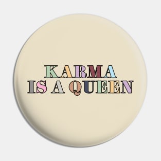 Karma Is A Queen Pin