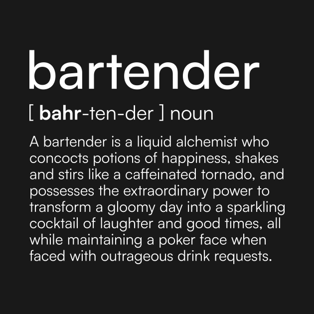 Bartender definition by Merchgard