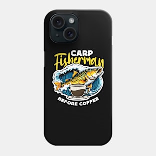 Carp Fisherman Before Sport Fishing Coffee Lover Phone Case