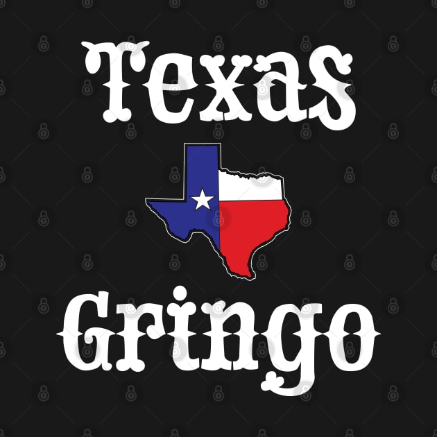 Texas Gringo by eighttwentythreetees