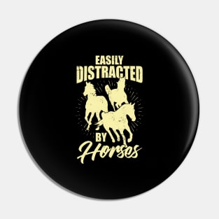 Easily Distracted By Horses Pin