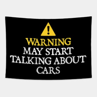 Warning May Start Talking About Cars Tapestry