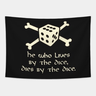 He Who Lives By The Dice, Dies By The Dice Tapestry