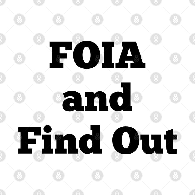 FOIA and Find Out by mdr design