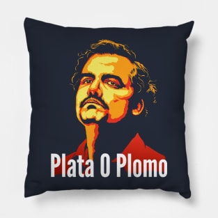 Plata O Plomo Pillow