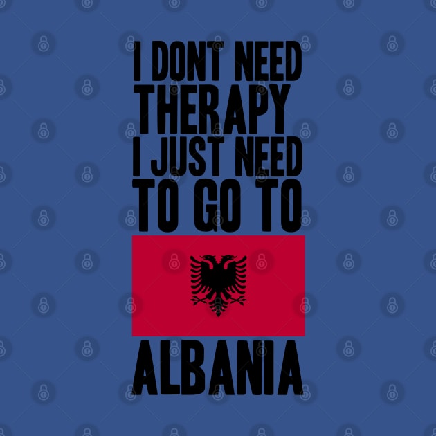 i dont need therapy i just need to go to albania by krimaa